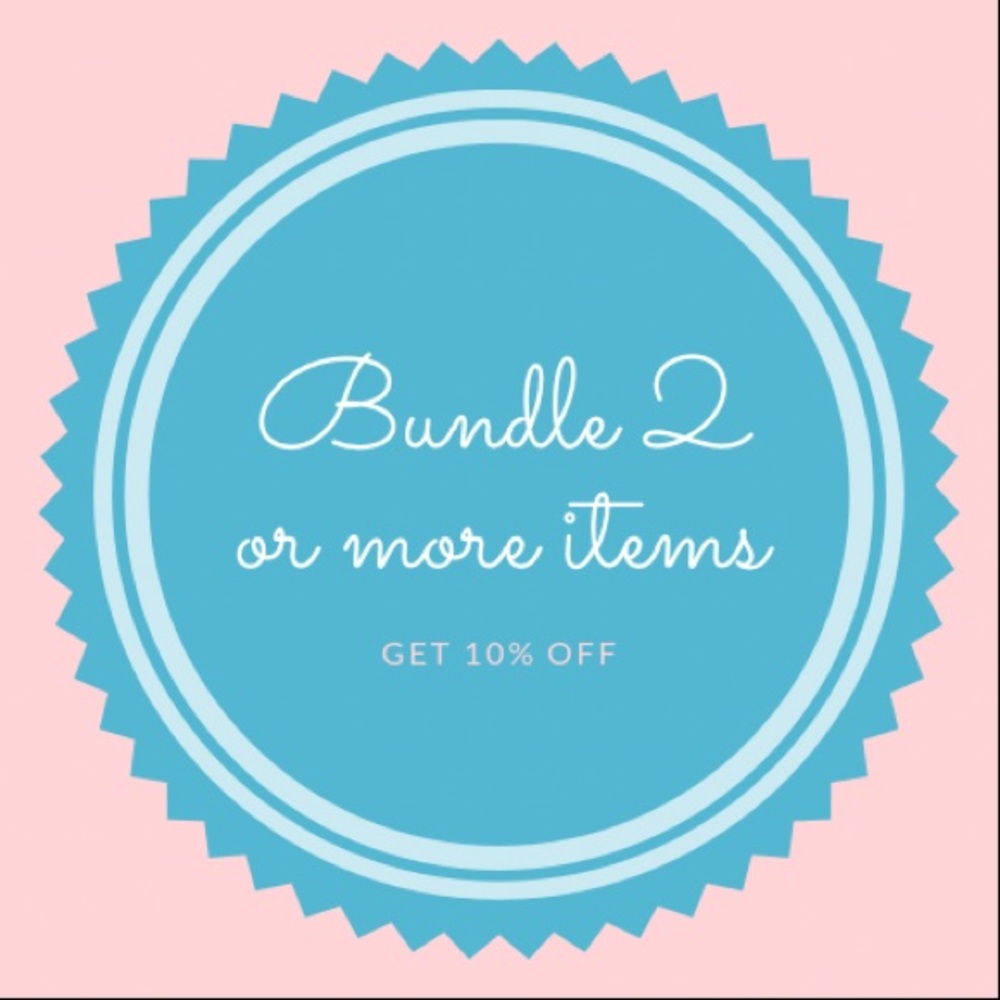 Bundle 2 or More Items Get 10% Off
